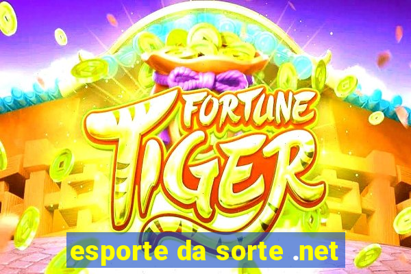 esporte da sorte .net