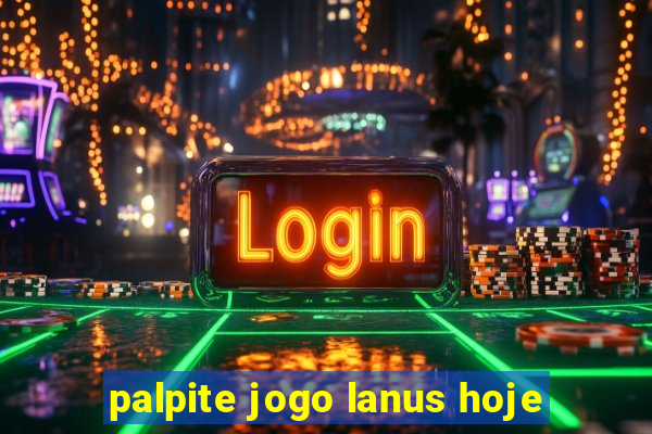 palpite jogo lanus hoje