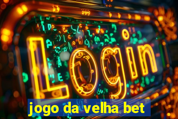 jogo da velha bet