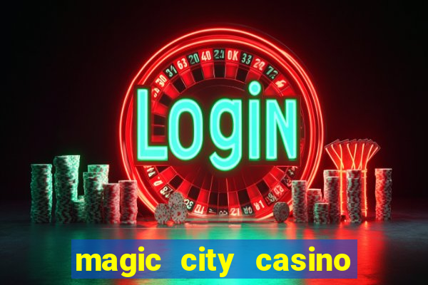 magic city casino miami florida