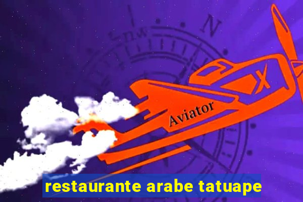 restaurante arabe tatuape