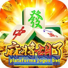 plataforma jogos bet