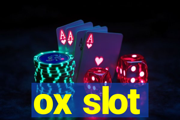 ox slot