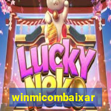 winmicombaixar