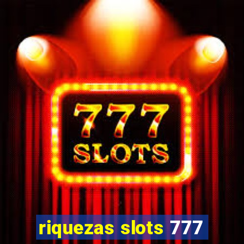 riquezas slots 777