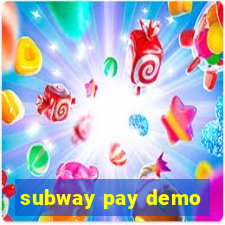 subway pay demo