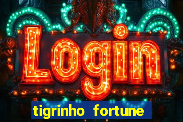 tigrinho fortune dinheiro infinito