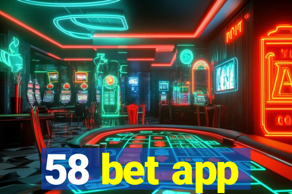 58 bet app