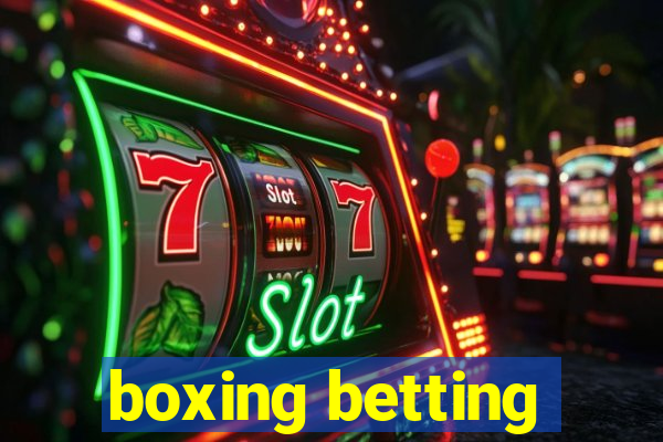 boxing betting