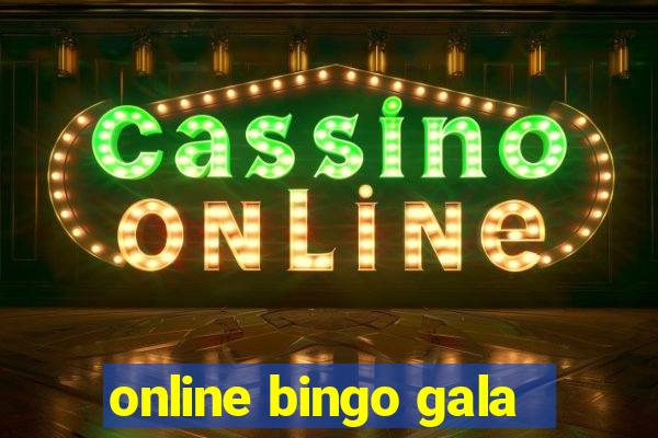 online bingo gala