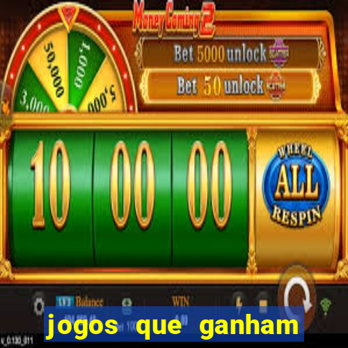 jogos que ganham dinheiro na internet