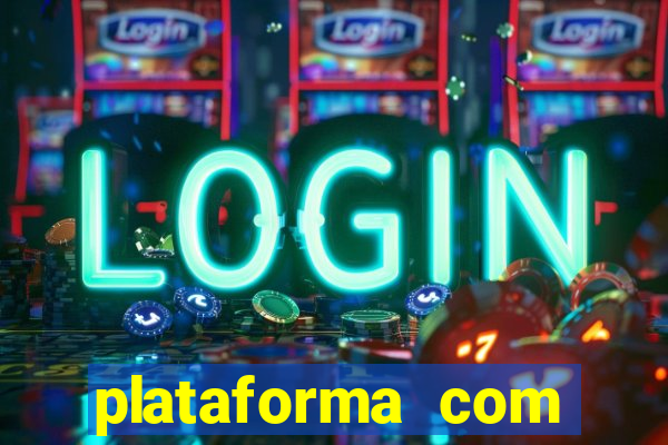 plataforma com bonus sem deposito