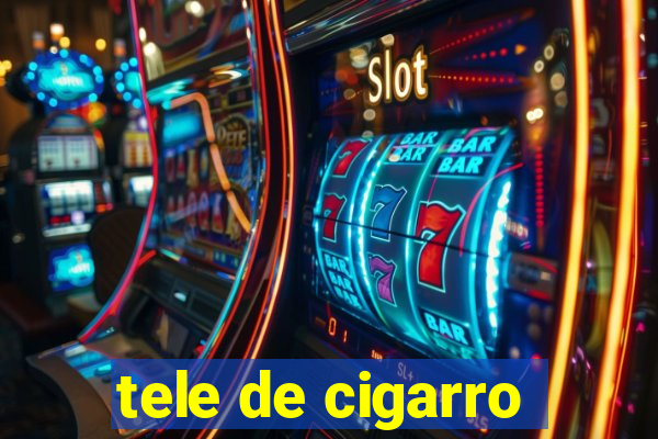 tele de cigarro