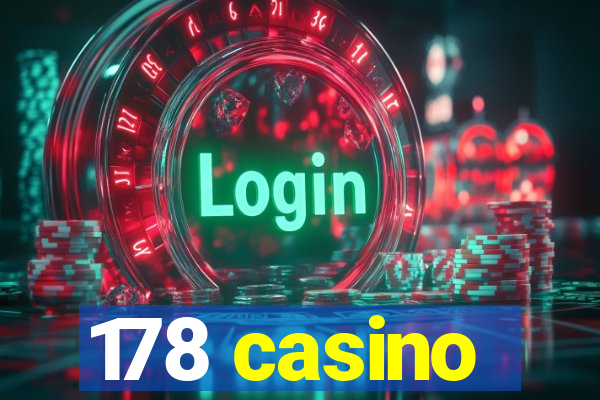 178 casino