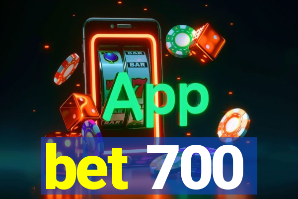 bet 700