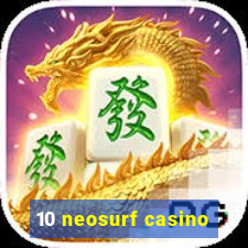 10 neosurf casino