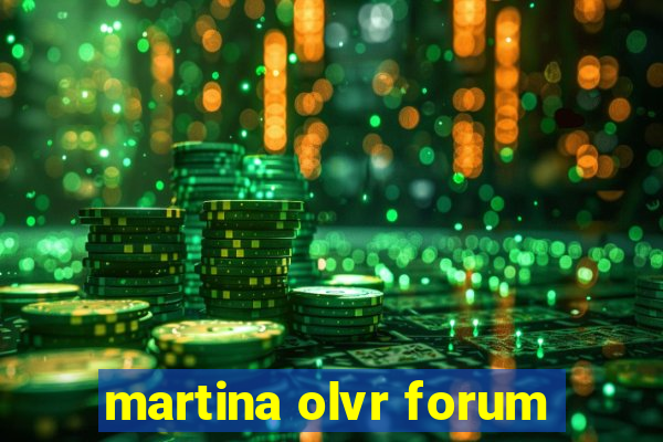 martina olvr forum