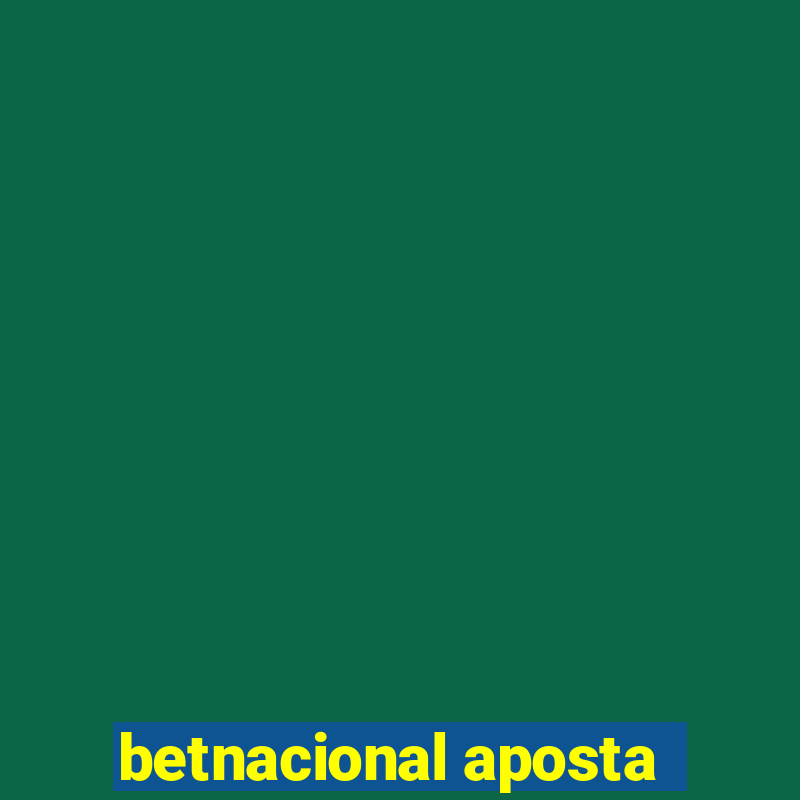 betnacional aposta