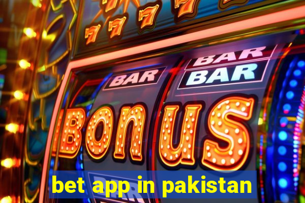 bet app in pakistan