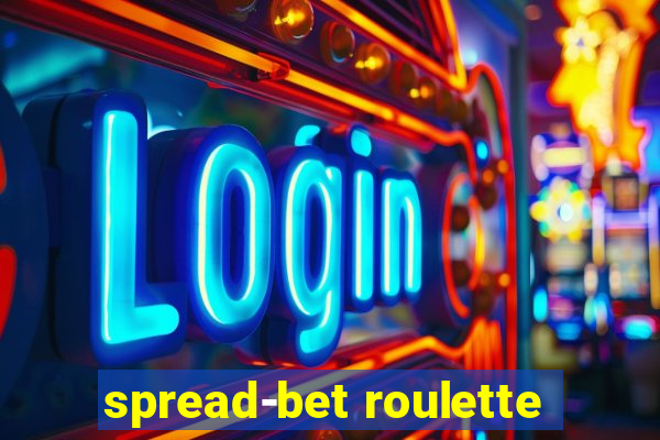 spread-bet roulette