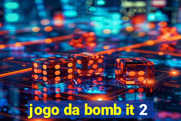 jogo da bomb it 2