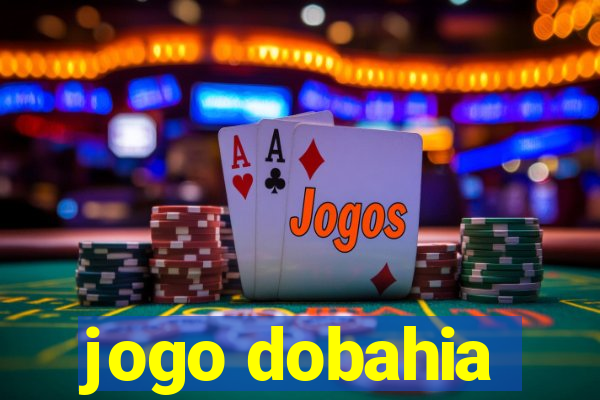 jogo dobahia