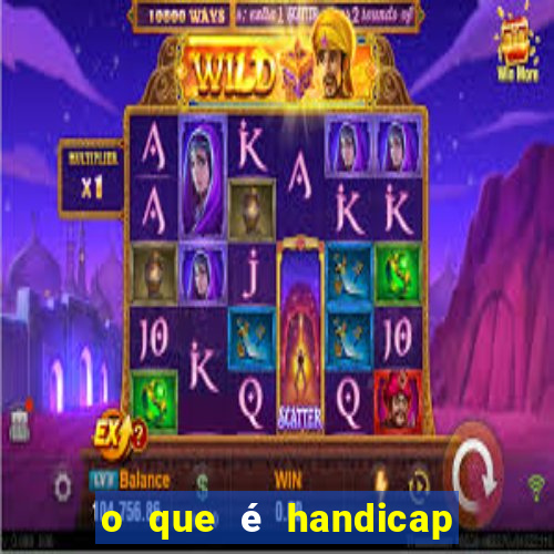 o que é handicap + 2