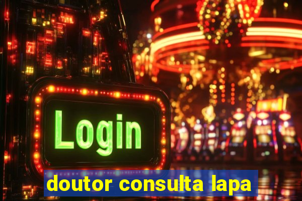 doutor consulta lapa