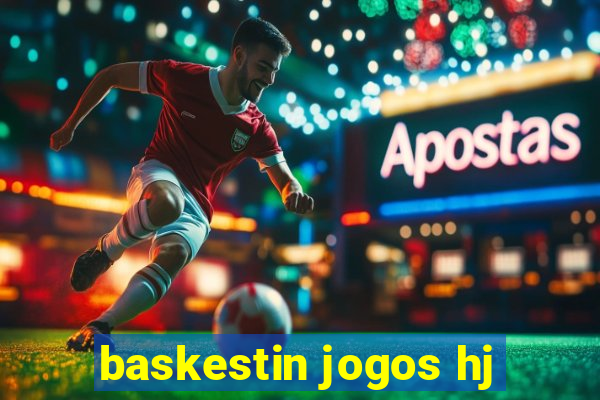 baskestin jogos hj