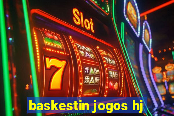 baskestin jogos hj