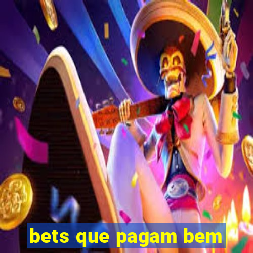 bets que pagam bem