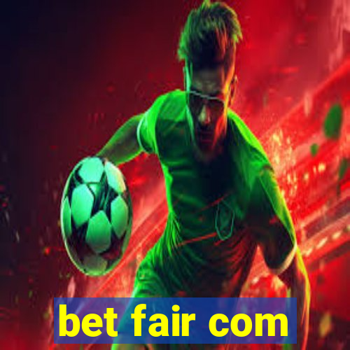 bet fair com