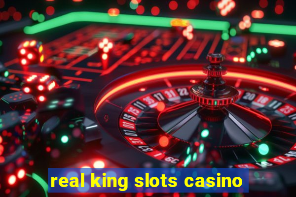 real king slots casino