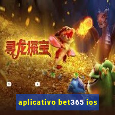 aplicativo bet365 ios