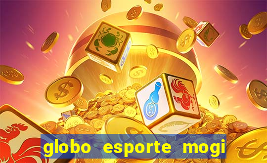 globo esporte mogi das cruzes