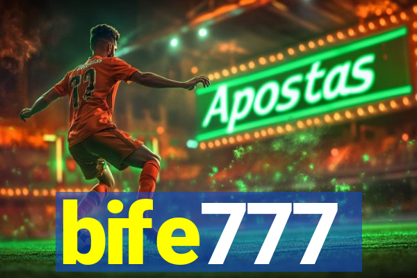 bife777