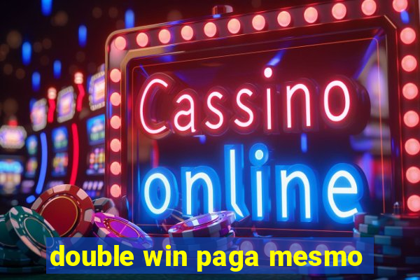 double win paga mesmo