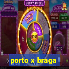 porto x braga