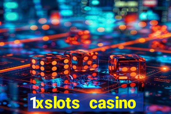 1xslots casino официальный сайт вход