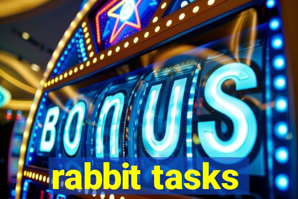 rabbit tasks