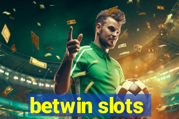 betwin slots