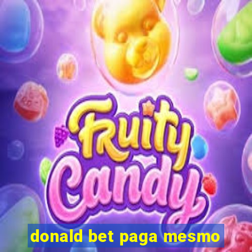 donald bet paga mesmo