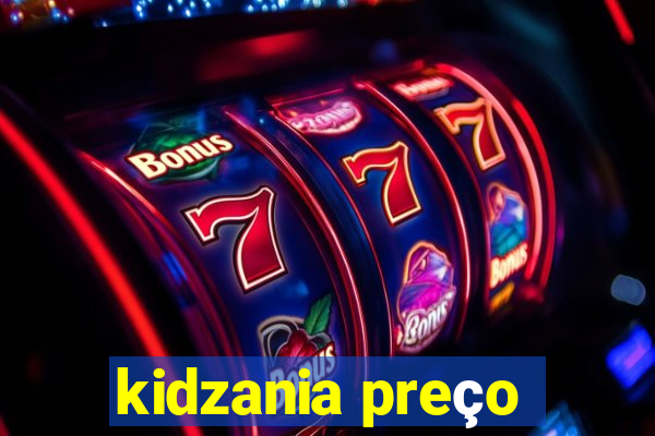 kidzania preço