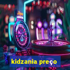 kidzania preço