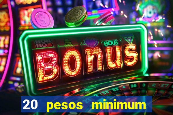 20 pesos minimum deposit casino philippines real money