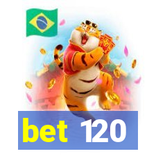 bet 120