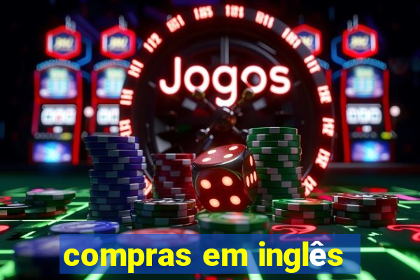 compras em inglês