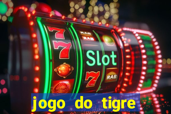 jogo do tigre realmente da dinheiro