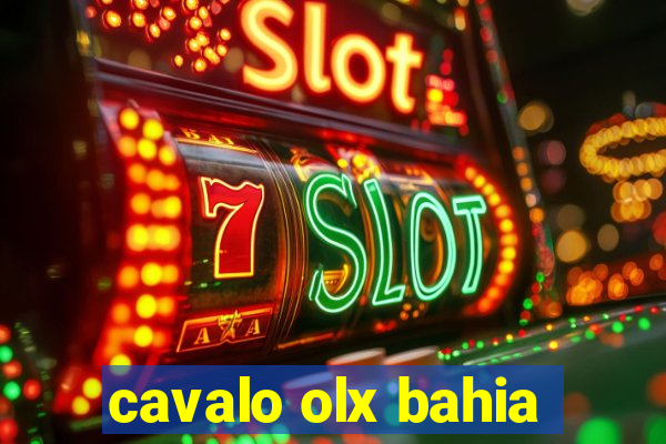 cavalo olx bahia