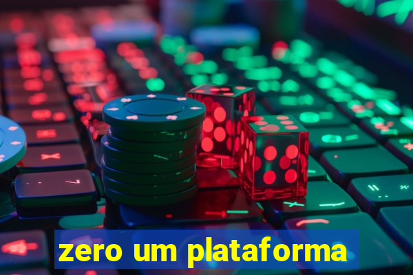 zero um plataforma